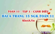 Bài 4 trang 15 SGK Toán 11 tập 1 Cánh Diều